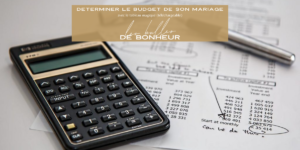 déterminer le budget de son mariage