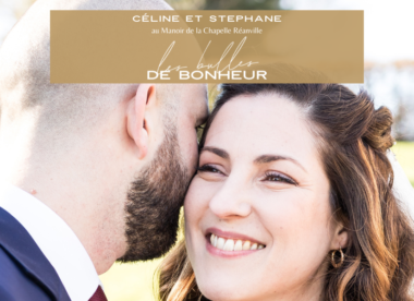 Céline et Stéphane, leurs choix d'un mariage intime et d'un wedding planner